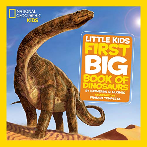 National Geographic Little Kids First Big Book of Dinosaurs book