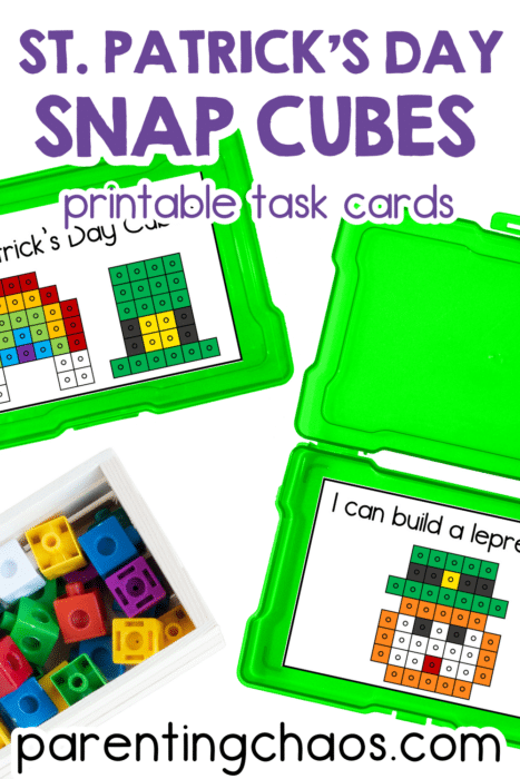 St. Patrick’s Day Snap Cubes printable task cards. Green storage boxes holding snap cube pattern cards featuring rainbow, hat, and leprechaun designs. Small container of colorful snap cubes in red, yellow, green, blue, purple, white, and black. Text reads: “St. Patrick’s Day Snap Cubes Printable Task Cards – parentingchaos.com”.