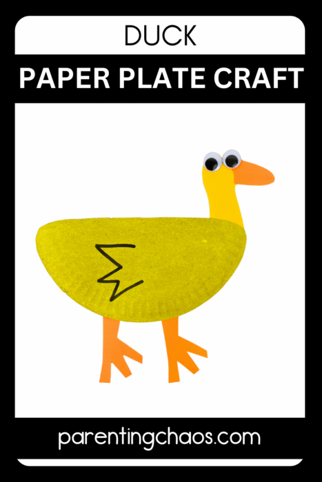 Duck paper plate craft for kids. A yellow painted paper plate cut and assembled into a duck with orange legs, orange beak, googly eyes, and a simple wing detail drawn with black marker. Text reads: “Duck Paper Plate Craft – parentingchaos.com”.