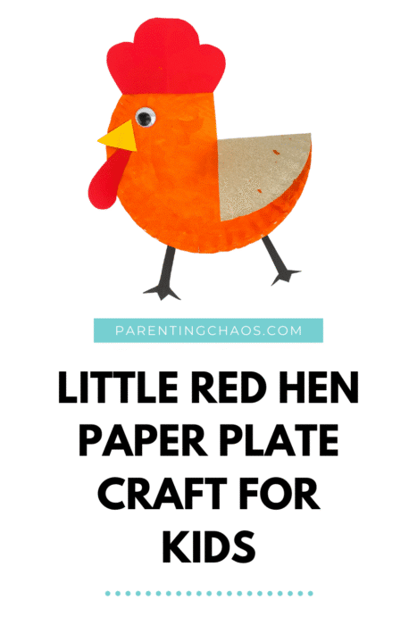 Pinterest pin showing a completed Little Red Hen paper plate craft for kids, featuring an orange-painted plate with a red crest, yellow beak, googly eye, black feet, and the text “Little Red Hen Paper Plate Craft for Kids” with the Parenting Chaos website.