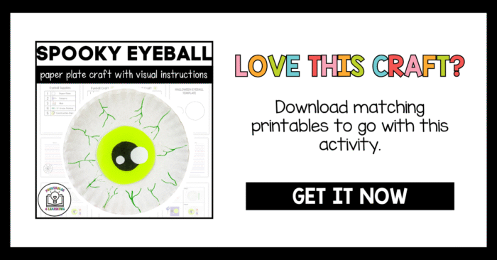 Downloadable printable set and visual instructions for the eyeball paper plate craft with the text ‘Love this craft? Get it now.