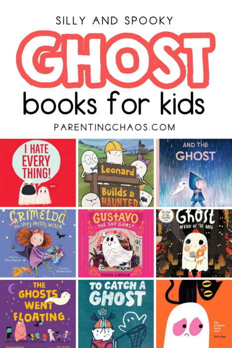 Pinterest graphic with a grid of colorful ghost-themed book covers and the title “Silly and Spooky Ghost Books for Kids” from ParentingChaos.com.