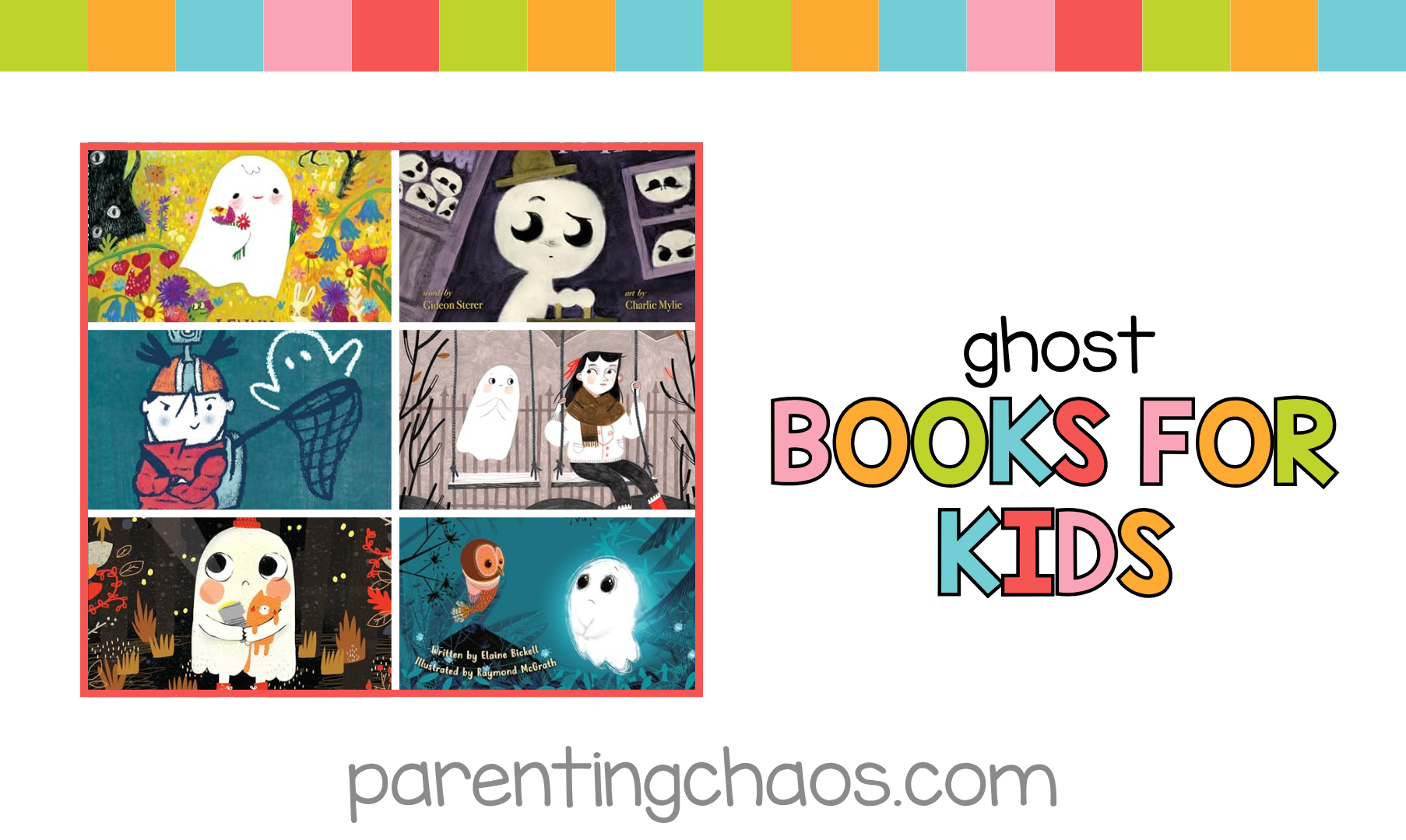 Banner image with bright pastel stripes and a collage of ghost picture books beside the text “Ghost Books for Kids” in colorful letters, ParentingChaos.com.