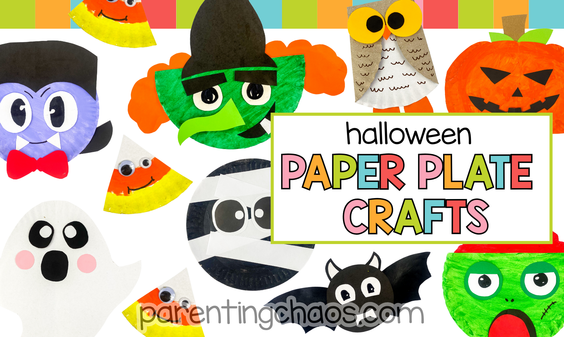 Colorful collage of Halloween paper plate crafts for kids including a vampire, witch, owl, jack-o’-lantern, ghost, bat, mummy, and candy corn. The text reads “Halloween Paper Plate Crafts” with bright rainbow accents across the top.