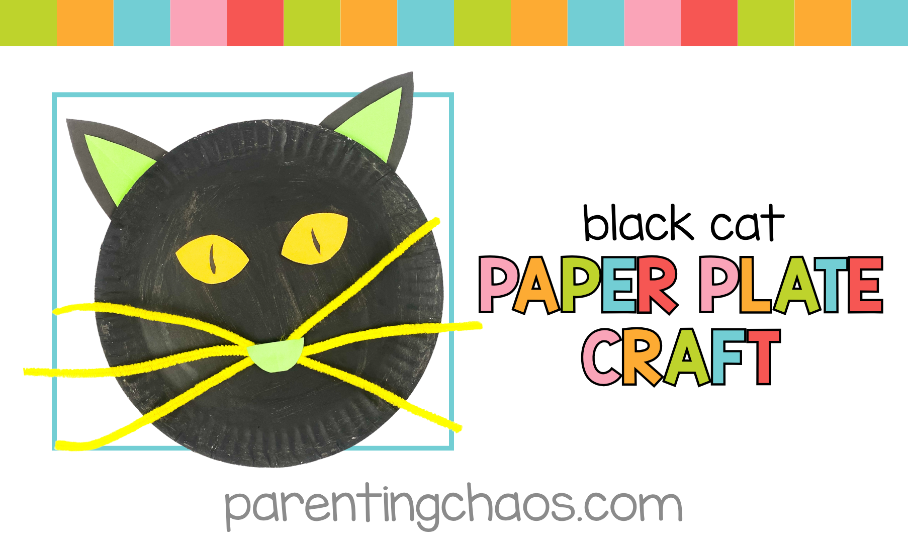 Halloween black cat paper plate craft with bright yellow pipe cleaner whiskers, green inner ears, and yellow cat eyes on a white background with colorful banner.