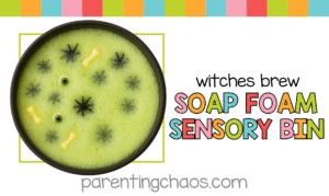 Title image for Witches Brew Soap Foam Sensory Bin from Parenting Chaos with bright Halloween colors and cauldron design.