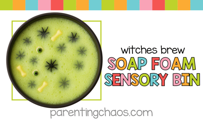 Title image for Witches Brew Soap Foam Sensory Bin from Parenting Chaos with bright Halloween colors and cauldron design.