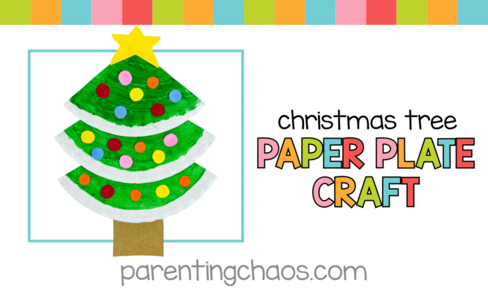 Promotional image for a paper plate Christmas tree craft for kids showing a green painted paper plate tree decorated with colorful paper ornaments and a yellow star topper, alongside the text “Christmas Tree Paper Plate Craft” from parentingchaos.com.