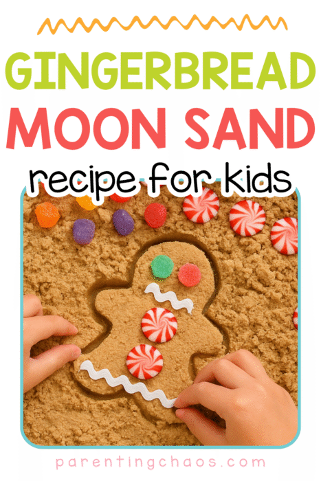 A child’s hand presses into brown gingerbread moon sand surrounded by colorful gumdrops, peppermint candies, and wooden scoops. A small wooden bowl holds white ribbon pieces. Text reads “Gingerbread Moon Sand Recipe” and “parentingchaos.com.”