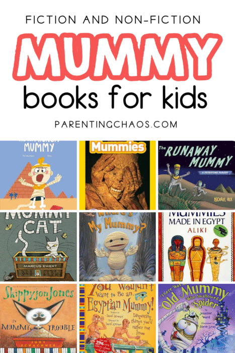 Bright Pinterest pin featuring the title “Fiction and Non-Fiction Mummy Books for Kids” and cover images of classroom-friendly reads like The Very Hungry Mummy, National Geographic Kids: Mummies, The Runaway Mummy, Mummy Cat, Where’s My Mummy?, Mummies Made in Egypt, Skippyjon Jones in Mummy Trouble, You Wouldn’t Want to Be an Egyptian Mummy!, and There Was an Old Mummy Who Swallowed a Spider.