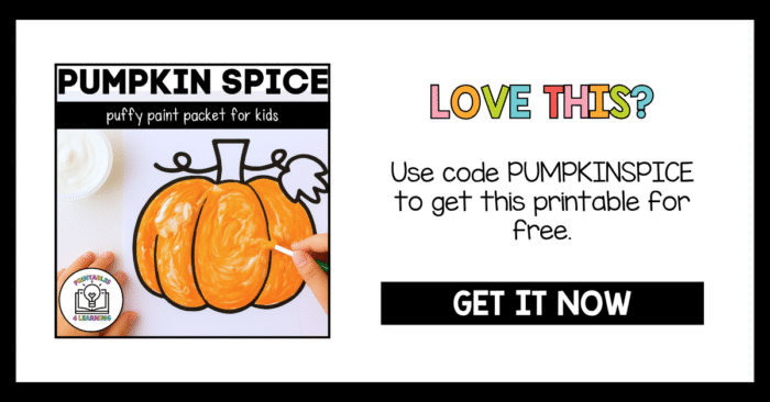 Promotional graphic showing the free Pumpkin Spice Puffy Paint printable from Printables 4 Learning, with code and download info.